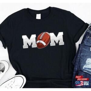 Funny Football Mom Mommy Player Outfits Ball Sport Tshirt Classic Unisex